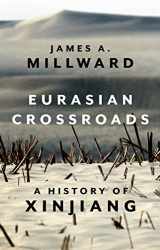 9781787383340-1787383342-EurasianCrossroads History Of Xinjiang