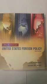 9780495008620-0495008621-The Politics of United States Foreign Policy