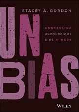 9781119779049-1119779049-UNBIAS: Addressing Unconscious Bias at Work