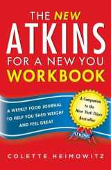 9781476715575-1476715572-The New Atkins for a New You Workbook: A Weekly Food Journal to Help You Shed Weight and Feel Great (4)