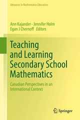 9783319923895-3319923897-Teaching and Learning Secondary School Mathematics: Canadian Perspectives in an International Context (Advances in Mathematics Education)