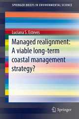 9789401790284-9401790280-Managed Realignment : A Viable Long-Term Coastal Management Strategy? (SpringerBriefs in Environmental Science)