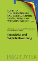 9783899496512-3899496515-Finanzkrise und Wirtschaftsordnung (Schriften zum Europäischen und Internationalen Privat-, Bank- und Wirtschaftsrecht, 32) (German Edition)