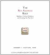 9781594838675-1594838674-The No Asshole Rule: Building a Civilized Workplace and Surviving One That Isn't