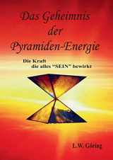 9783750460065-375046006X-Das Geheimnis der Pyramiden-Energie: Die Kraft die alles SEIN bewirkt (German Edition)