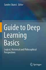9783030375935-3030375935-Guide to Deep Learning Basics: Logical, Historical and Philosophical Perspectives