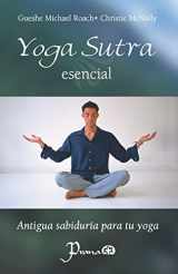 9781502842831-1502842831-Yoga sutra esencial: Antigua sabiduria para tu yoga (Spanish Edition)