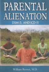 9780398079451-0398079455-Parental Alienation, DSM5, and ICD11 (American Series in Behavioral Science and Law) (American Series in Behavioral Science & Law)