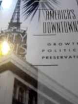 9780471144991-0471144991-America's Downtowns: Growth, Politics and Preservation