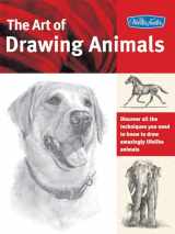 9781600581304-1600581307-The Art of Drawing Animals: Discover all the techniques you need to know to draw amazingly lifelike animals (Collector's Series)