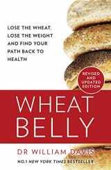9780008367466-0008367469-Wheat Belly: The effortless health and weight-loss solution – no exercise, no calorie counting, no denial