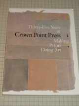 9780520210615-0520210611-Thirty-five Years at Crown Point Press: Making Prints, Doing Art