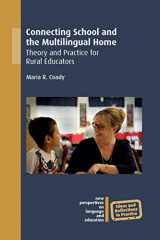 9781788923255-1788923251-Connecting School and the Multilingual Home: Theory and Practice for Rural Educators (New Perspectives on Language and Education, 69) (Volume 69)