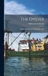 9781017469769-1017469768-The Oyster; a Popular Summary of a Scientific Study