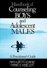 9780761908401-0761908404-Handbook of Counseling Boys and Adolescent Males: A Practitioner′s Guide