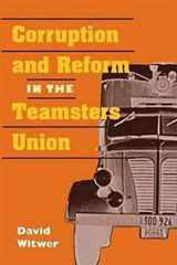 9780252075131-0252075137-Corruption and Reform in the Teamsters Union (Working Class in American History)