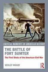 9781138783478-1138783471-The Battle of Fort Sumter (Critical Moments in American History)