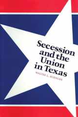 9780292739956-0292739958-Secession and the Union in Texas