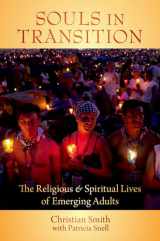 9780195371796-0195371798-Souls in Transition: The Religious and Spiritual Lives of Emerging Adults