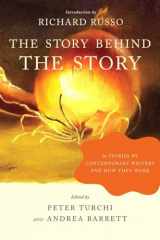 9780393325324-0393325326-The Story Behind the Story: 26 Stories by Contemporary Writers and How They Work