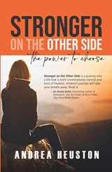9781792365331-1792365330-Stronger on the Other Side: The Power to Choose