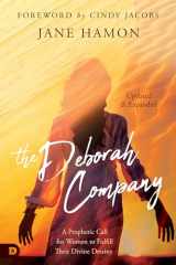 9780768461176-0768461170-The Deborah Company (Updated and Expanded): A Prophetic Call for Women to Fulfill Their Divine Destiny