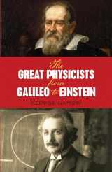9780486257679-0486257673-The Great Physicists from Galileo to Einstein (Biography of Physics)