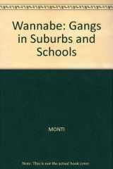 9781557866141-1557866147-Wannabe: Gangs in Suburbs and Schools