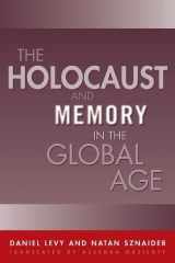 9781592132768-1592132766-Holocaust And Memory In The Global Age (Politics History & Social Chan)