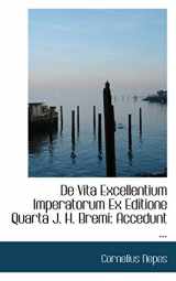 9780554847948-0554847949-De Vita Excellentium Imperatorum Ex Editione Quarta J. H. Bremi: Accedunt Notae Angelicae (Latin Edition)