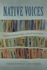 9781946482181-1946482188-Native Voices: Indigenous American Poetry, Craft, and Conversations