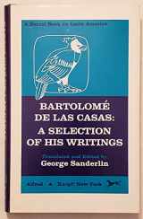9780394469782-039446978X-Bartolomé de las Casas; a selection of his writings (Borzoi books on Latin America)