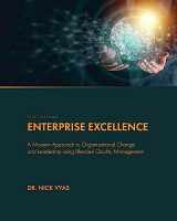 9781793513267-1793513260-Enterprise Excellence: A Modern Approach to Organizational Change and Leadership using Blended Quality Management