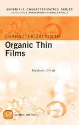 9781606500446-1606500449-Characterization of Organic Thin Films (Materials Characterization: Surfaces, Interfaces, Thin Films)