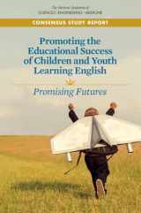 9780309455374-0309455375-Promoting the Educational Success of Children and Youth Learning English: Promising Futures (BCYF 25th Anniversary)