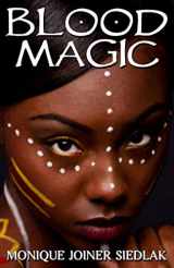 9781950378593-1950378594-Blood Magic (African Spirituality Beliefs and Practices)