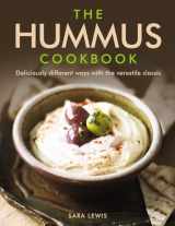 9780754832836-075483283X-The Hummus Cookbook: Deliciously Different Ways With The Versatile Classic