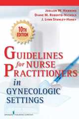 9780826129628-0826129625-Guidelines for Nurse Practitioners in Gynecologic Settings
