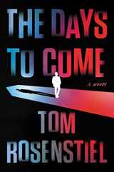 9780062892645-0062892649-The Days to Come: A Novel