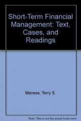 9780314012685-0314012680-Short-Term Financial Management: Text, Cases, and Readings