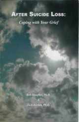 9780963597557-0963597558-After Suicide Loss: Coping with Your Grief