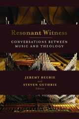 9780802862778-0802862772-Resonant Witness: Conversations between Music and Theology (The Calvin Institute of Christian Worship Liturgical Studies (CICW))