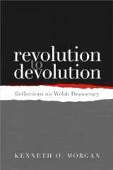 9781783160877-178316087X-Revolution to Devolution: Reflections on Welsh Democracy