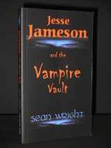 9780954437473-0954437470-Jesse Jameson and the Vampire Vault (Jesse Jameson Alpha to Omega)