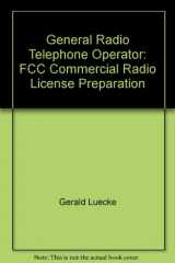 9780945053118-0945053118-General Radio Telephone Operator: FCC Commercial Radio License Preparation