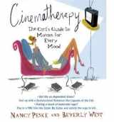 9780965869348-0965869342-Cinematherapy: The Girl's Guide to Movies for Every Mood