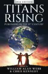 9781648553325-164855332X-Titans Rising: The Business of Writing Science Fiction, Fantasy, and Horror in the 21st Century
