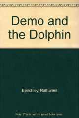 9780060205102-0060205105-Demo and the Dolphin