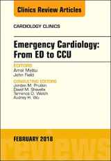 9780323569743-0323569749-Emergency Cardiology: From ED to CCU, An Issue of Cardiology Clinics (Volume 36-1) (The Clinics: Internal Medicine, Volume 36-1)
