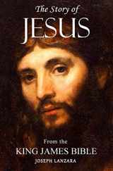 9781500360535-1500360538-The Story of Jesus: From the King James Bible